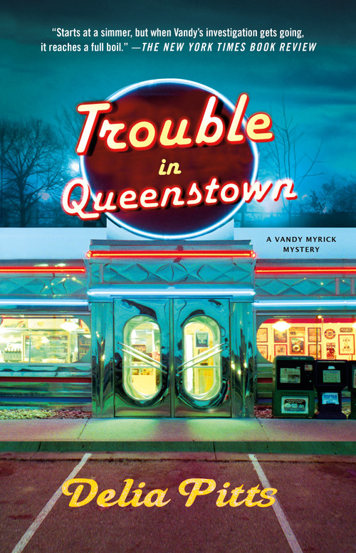 Trouble in Queenstown (A Mystery) - 9781250904232 by Delia Pitts, 9781250904232