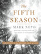 The Fifth Season (Creativity in the Second Half of Life) by Mark Nepo, 9781250342423