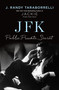 JFK: Public, Private, Secret by J. Randy Taraborrelli, 9781250346384