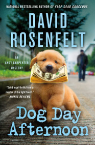 Dog Day Afternoon (An Andy Carpenter Mystery) - 9781250324498 by David Rosenfelt, 9781250324498