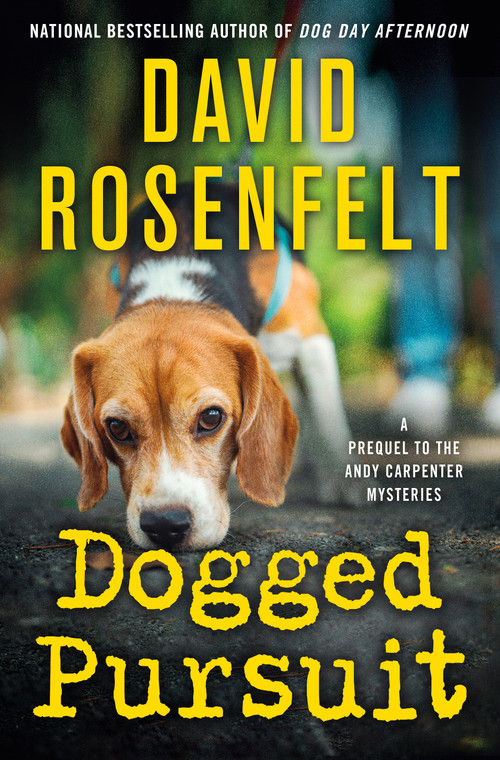 Dogged Pursuit (An Andy Carpenter Mystery) by David Rosenfelt, 9781250324511