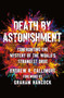 Death by Astonishment (Confronting the Mystery of the World's Strangest Drug) by Andrew R. Gallimore, Graham Hancock, 9781250357755
