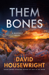 Them Bones (A McKenzie Novel) by David Housewright, 9781250360519