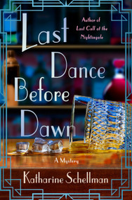 Last Dance Before Dawn (A Mystery) by Katharine Schellman, 9781250325822
