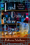 Last Dance Before Dawn (A Mystery) by Katharine Schellman, 9781250325822