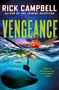 Vengeance (A Novel) - 9781250277121 by Rick Campbell, 9781250277121