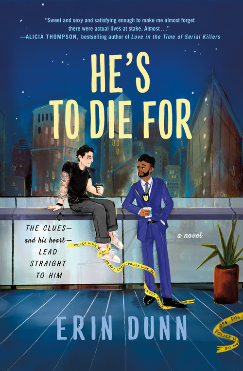 He's to Die For (A Novel) - 9781250397355 by Erin Dunn, 9781250397355