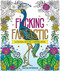 F*cking Fantastic (A Colossal Kick-Ass Coloring Book) by Caitlin Peterson, 9781250389091