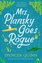 Mrs. Plansky Goes Rogue (A Novel) by Spencer Quinn, 9781250331830