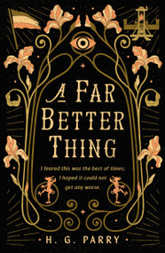 A Far Better Thing - 9781250334183 by H. G. Parry, 9781250334183