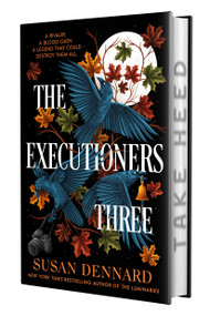 The Executioners Three by Susan Dennard, 9781250334664
