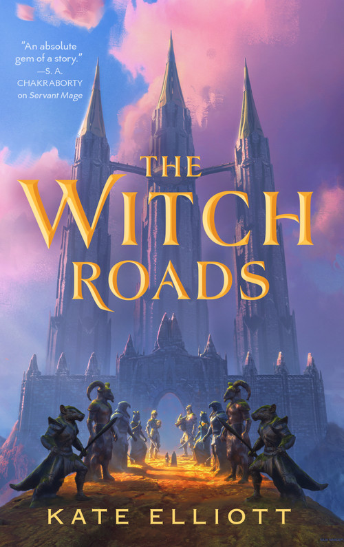 The Witch Roads by Kate Elliott, 9781250338617
