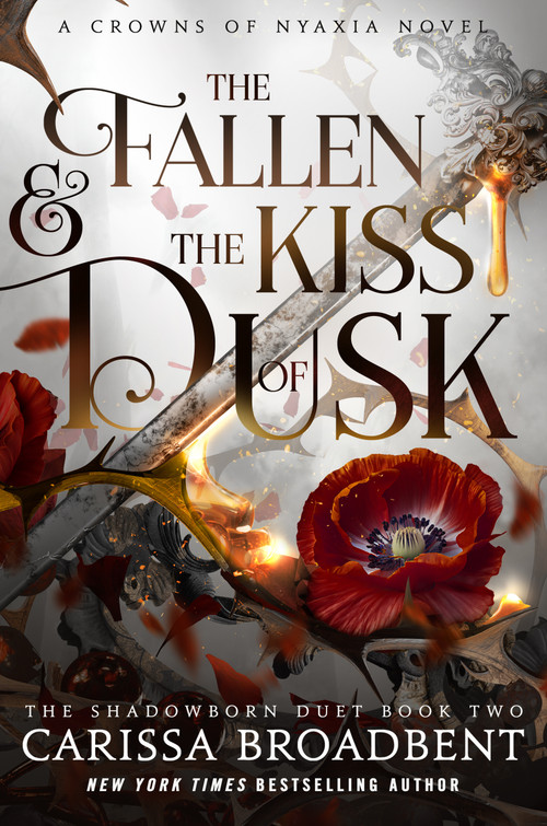 The Fallen & the Kiss of Dusk (The Shadowborn Duet, Book Two) by Carissa Broadbent, 9781250367815