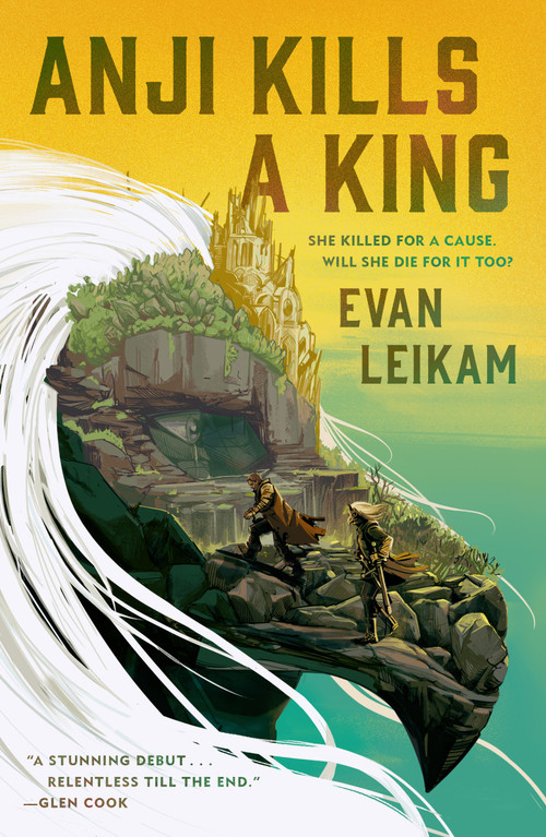 Anji Kills a King by Evan Leikam, 9781250369246