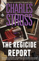 The Regicide Report by Charles Stross, 9781250373861