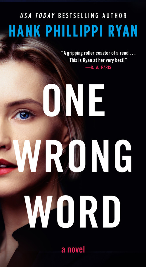 One Wrong Word (A Novel) - 9781250849557 by Hank Phillippi Ryan, 9781250849557