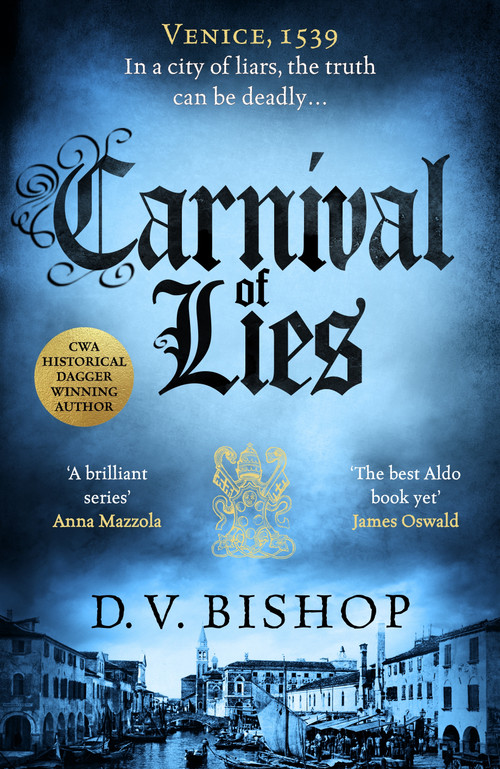 Carnival of Lies by D. V. Bishop, 9781035041947