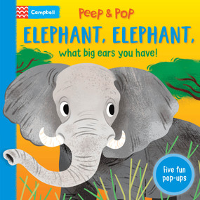 Elephant, Elephant, What Big Ears You Have! by Campbell Books, 9781035057641