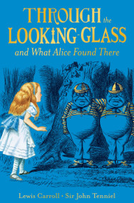 Through the Looking-Glass - 9781529095906 by Lewis Carroll, 9781529095906