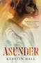 Asunder - 9781250625441 by Kerstin Hall, 9781250625441
