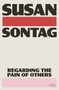 Regarding the Pain of Others - 9781250374721 by Susan Sontag, 9781250374721