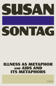 Illness as Metaphor and AIDS and Its Metaphors - 9781250374738 by Susan Sontag, 9781250374738