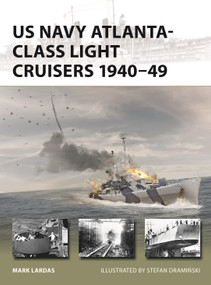 US Navy Atlanta-class Light Cruisers 1940-49 by Mark Lardas, Stefan Draminski, 9781472866523