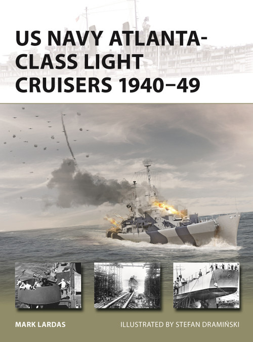 US Navy Atlanta-class Light Cruisers 1940-49 by Mark Lardas, Stefan Draminski, 9781472866523
