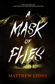A Mask of Flies - 9781250889843 by Matthew Lyons, 9781250889843