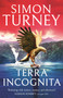 Terra Incognita by Simon Turney, 9781804540381