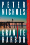 Granite Harbor (A Novel) - 9781250894847 by Peter Nichols, 9781250894847