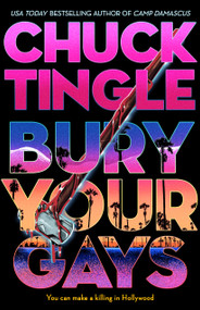 Bury Your Gays - 9781250874665 by Chuck Tingle, 9781250874665