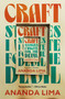 Craft (Stories I Wrote for the Devil) - 9781250292988 by Ananda Lima, 9781250292988