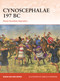 Cynoscephalae 197 BC (Rome Humbles Macedon) by Mark van der Enden, Marco Capparoni, 9781472865380