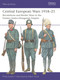 Central European Wars 1918-21 (Revolutions and Border Wars in the Former Austro-Hungarian Empire) by Philip Jowett, Adam Hook, 9781472867155