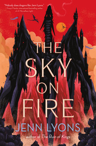 The Sky on Fire - 9781250342027 by Jenn Lyons, 9781250342027