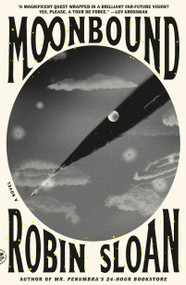 Moonbound (A Novel) - 9781250390509 by Robin Sloan, 9781250390509