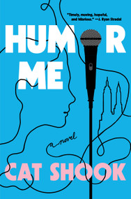 Humor Me (A Novel) - 9781250904737 by Cat Shook, 9781250904737