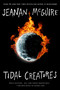 Tidal Creatures - 9781250333599 by Seanan McGuire, 9781250333599