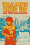 Tramps Like Us (A Novel) by Joe Westmoreland, Eileen Myles, 9780374614003