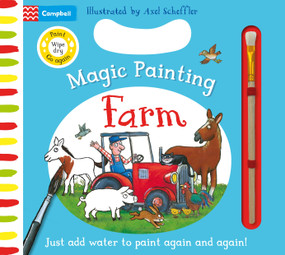 Farm Magic Painting (Just add water to paint again and again!) by Campbell Books, Axel Scheffler, 9781035057740