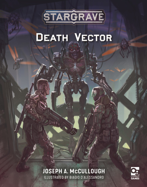 Stargrave: Death Vector by Joseph A. McCullough, Biagio D'Alessandro, 9781472869173