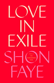 Love in Exile by Shon Faye, 9780374615529