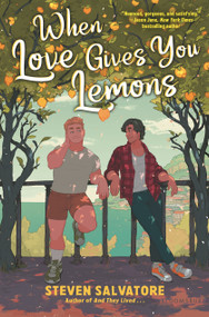 When Love Gives You Lemons by Steven Salvatore, 9781547615278