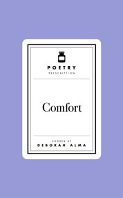 Poetry Prescription: Comfort by Deborah Alma, 9781035061433