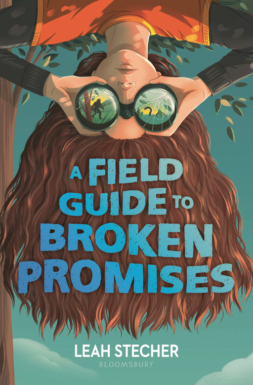 A Field Guide to Broken Promises by Leah Stecher, 9781547613069