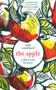 The Apple: A Delicious History by Sally Coulthard, 9781803287966