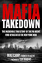 Mafia Takedown (The Incredible True Story of the FBI Agent Who Devastated the New York Mob) by Mike Campi, Tom Robbins, 9781510783164