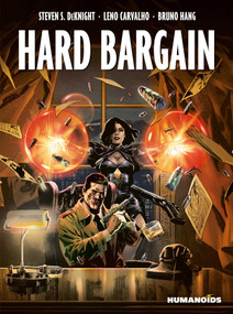Hard Bargain - 9798893576894 by Steven DeKnight, Leno Carvalho, Bruno Hang, Troy Peteri, 9798893576894