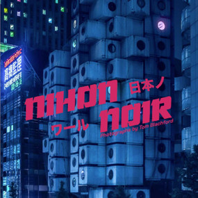 Nihon Noir by Tom Blachford, Paul Tulett, Nicolas Winding Refn, 9781648230837